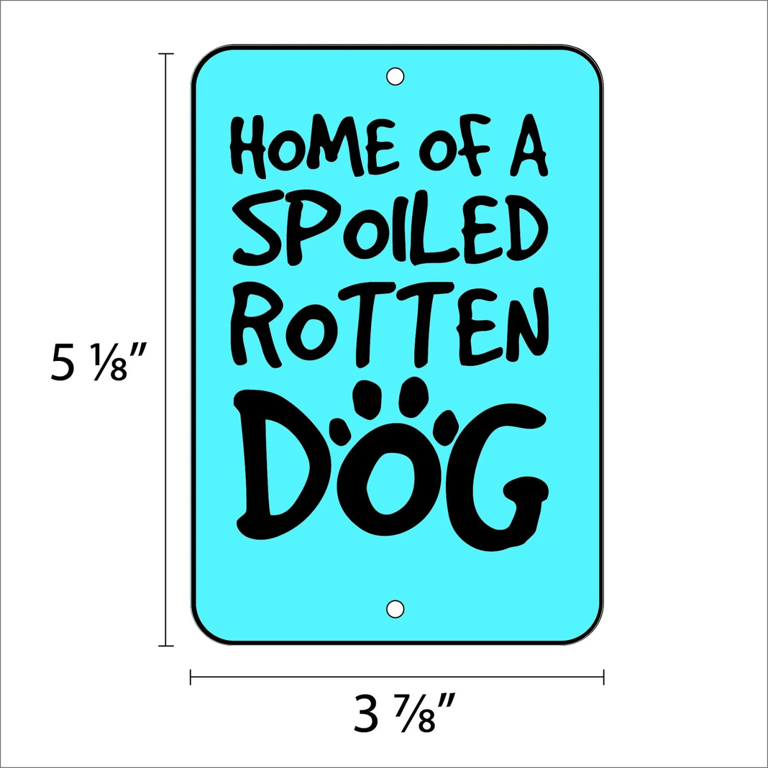 Imagine This Company "Spoiled Dog" Mini Garden Sign 4 Imagine This Company "Spoiled Dog" Mini Garden Sign - Image 2