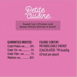 Petite Cuisine Sweet Ivy's Chicken & Sweet Potato Entrée In Broth Grain-Free Wet Cat Food, 2.8-oz Can, Case Of 24 16 Petite Cuisine Sweet Ivy's Chicken & Sweet Potato Entrée In Broth Grain-Free Wet Cat Food, 2.8-oz Can, Case Of 24 -Furry Friends 200542 PT6. AC SS1800 V1571282069