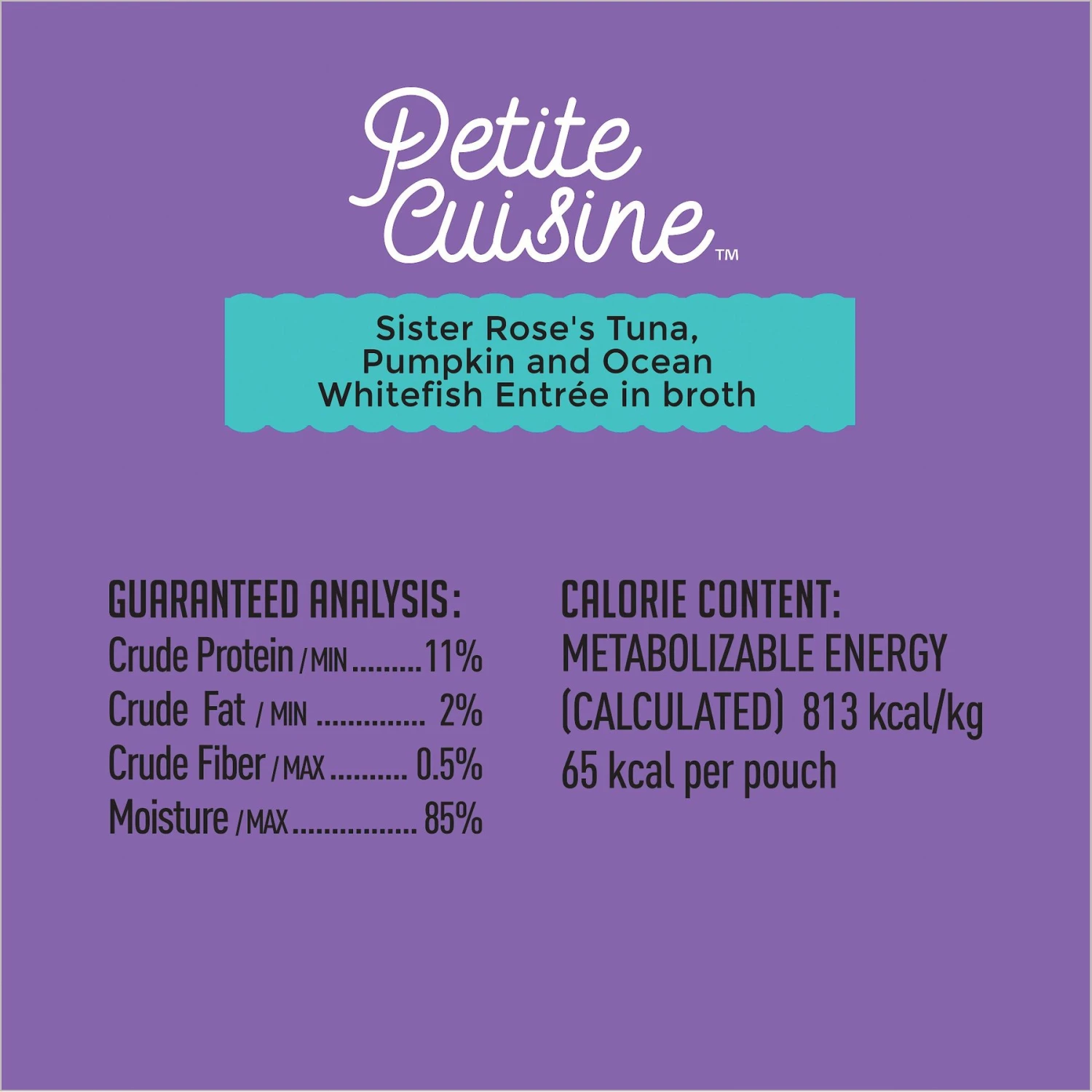 Petite Cuisine Sister Rose's Tuna, Pumpkin & Ocean Whitefish Entrée In Broth Grain-Free Wet Cat Food, 2.8-oz Can, Case Of 24 9 Petite Cuisine Sister Rose's Tuna, Pumpkin & Ocean Whitefish Entrée In Broth Grain-Free Wet Cat Food, 2.8-oz Can, Case Of 24 - Image 7