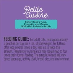 Petite Cuisine Sister Rose's Tuna, Pumpkin & Ocean Whitefish Entrée In Broth Grain-Free Wet Cat Food, 2.8-oz Can, Case Of 24 17 Petite Cuisine Sister Rose's Tuna, Pumpkin & Ocean Whitefish Entrée In Broth Grain-Free Wet Cat Food, 2.8-oz Can, Case Of 24 -Furry Friends 200544 PT7. AC SS1800 V1571282081