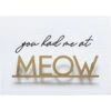New View Had Me At Meow Box Sign -Furry Friends 233535 MAIN. AC SS1800 V1588609877