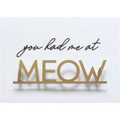 Furry Friends 11 New View Had Me At Meow Box Sign