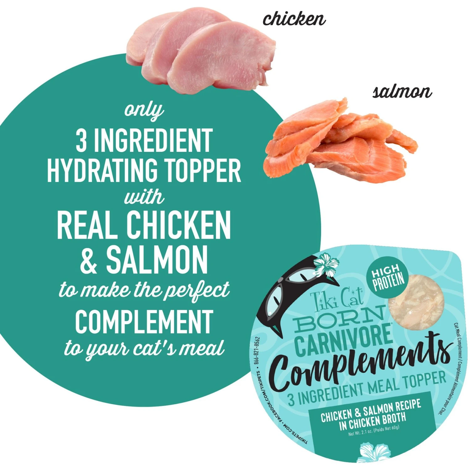 Tiki Cat Born Carnivore Complements Chicken & Salmon Recipe In Chicken Broth Wet Cat Food Topper, 2.1-oz, Case Of 8 7 Tiki Cat Born Carnivore Complements Chicken & Salmon Recipe In Chicken Broth Wet Cat Food Topper, 2.1-oz, Case Of 8 - Image 5