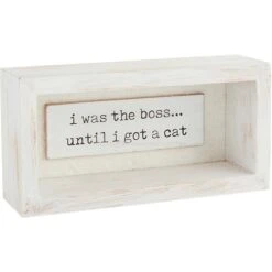 Mud Pie "I Was The Boss" Plaque