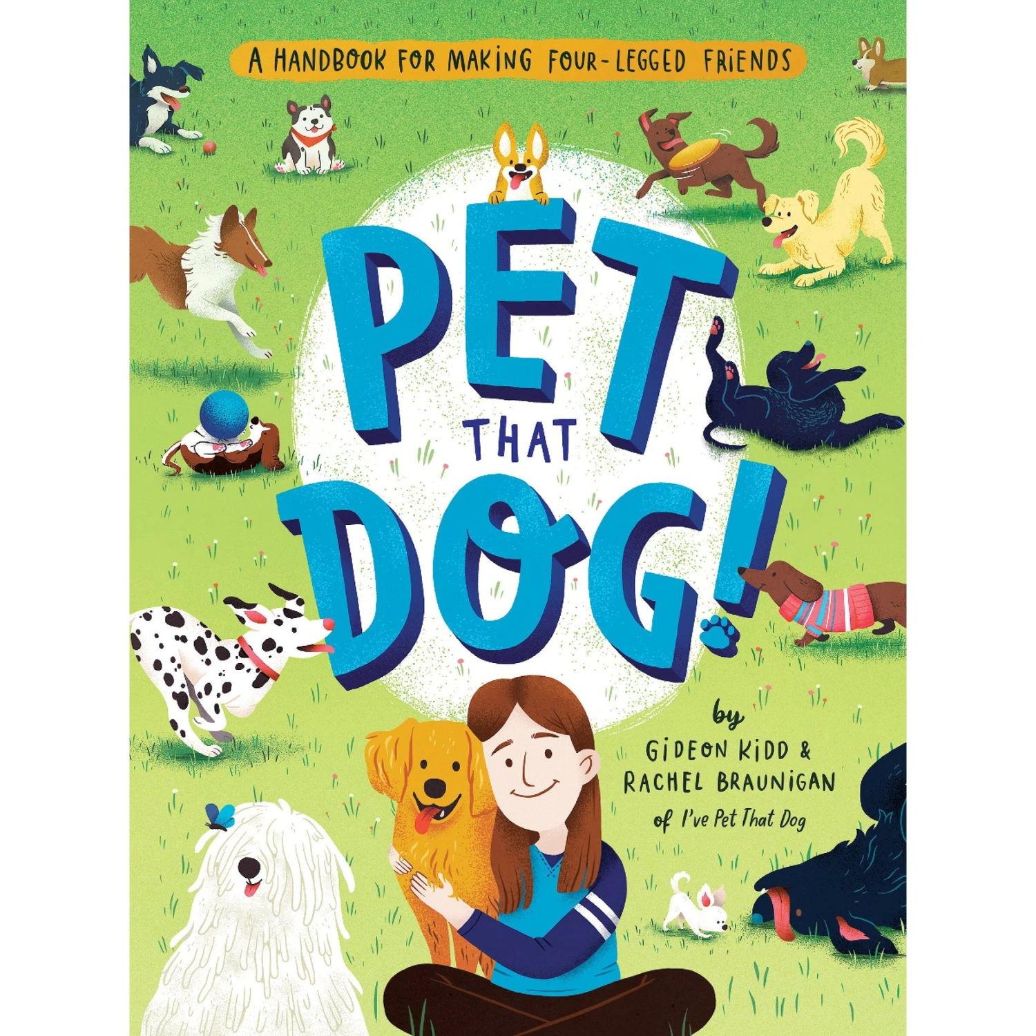Penguin Random House Pet That Dog! A Handbook For Making Four-Legged Friends 3 Penguin Random House Pet That Dog! A Handbook For Making Four-Legged Friends