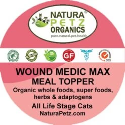 Natura Petz Organics WOUND MEDIC MAX MEAL TOPPER* Master Wound, Skin & Coat Support* Cat Supplement -Furry Friends 314223 PT2. AC SS1800 V1698094195