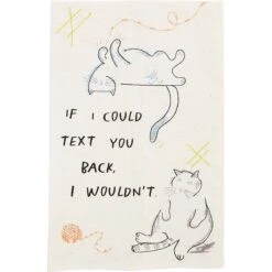 Mud Pie Funny If I Could Text Cat Kitchen Tea Towel, Cream